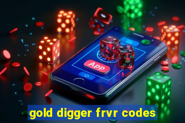 gold digger frvr codes